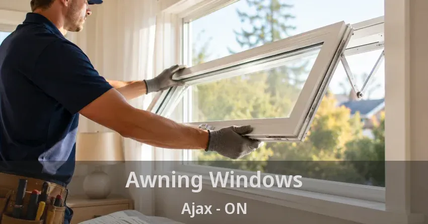 Awning Windows Ajax - ON